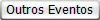 Outros Eventos